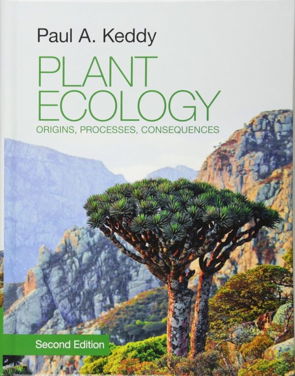 Plant Ecology: Origins, Processes, Consequences