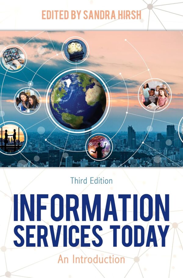 ISBN: 9781538156704 - Information Services Today: An Introduction, Third Edition